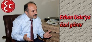 Erhan Usta'ya özel görev