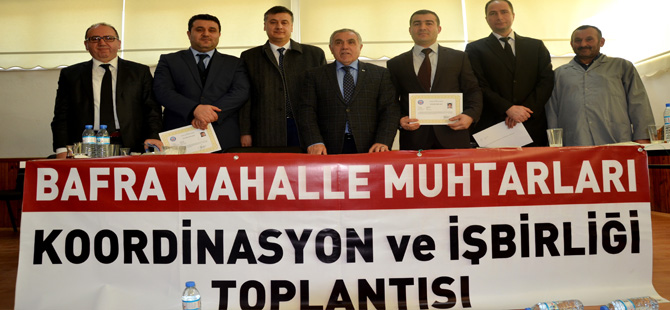 BAFRA KAYMAKAMI HALİS ARSLAN 26 MAHALLE MUHTARININ SORUNLARINI DİNLEDİ