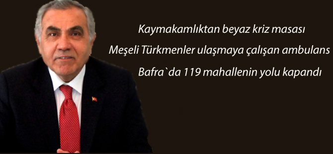 Kaymakamlıktan beyaz kriz masası