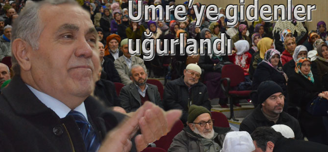 112 kişi umre ibadeti için kutsal topraklara uğurlandı.