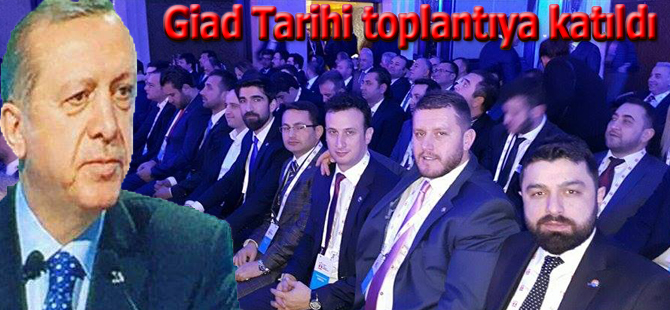 GİAD Tarihi toplantıya katıldı