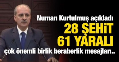 Numan Kurtulmuş acı bilançoyu açıkladı