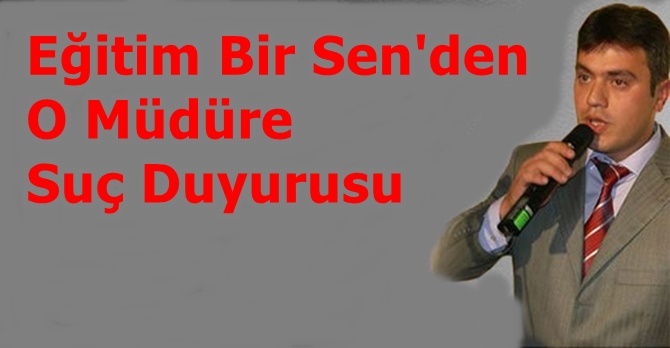 O Müdüre Suç Duyurusu