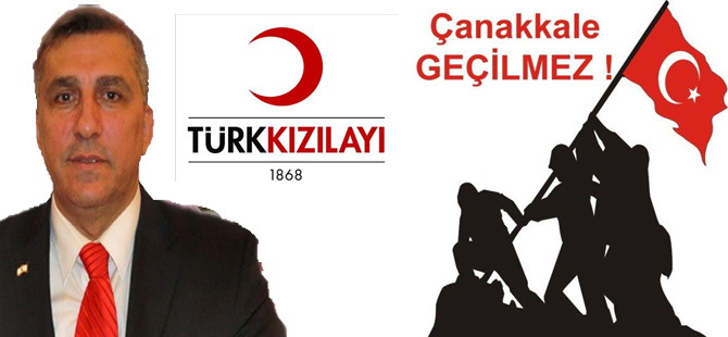 Kızılay Başkanı Osman Genç Çanakkale Zaferi dolayısı ile mesaj yayınladı
