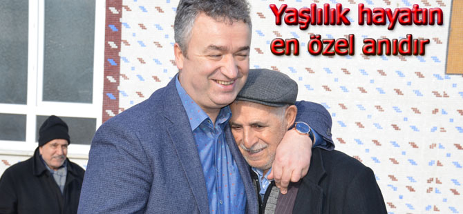 TOPALOĞLU;Yaşlılık hayatın en özel anıdır