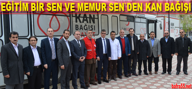 Eğitim Bir sen ve Memur sen`den kan bağışı