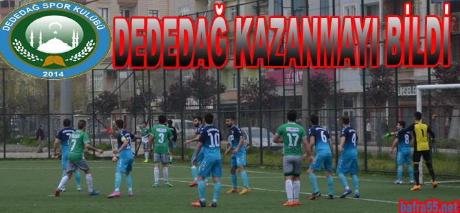 Dededağ Spor Kazanmayı Bildi