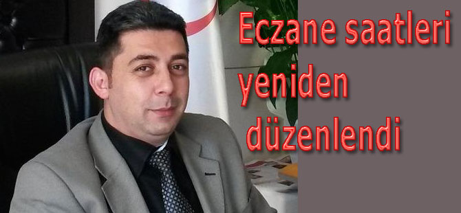 Eczane saatleri yeniden düzenlendi