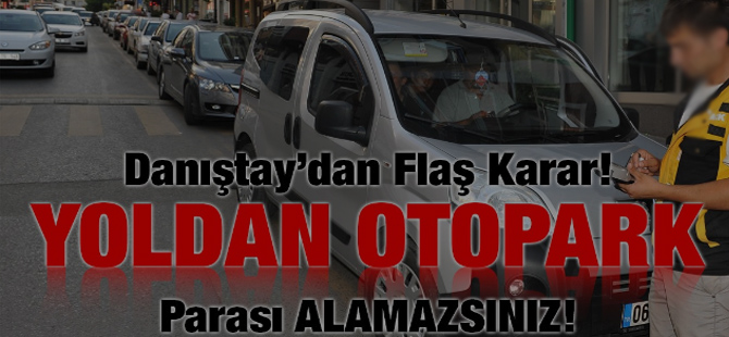 Yoldan otopark paralarına iptal