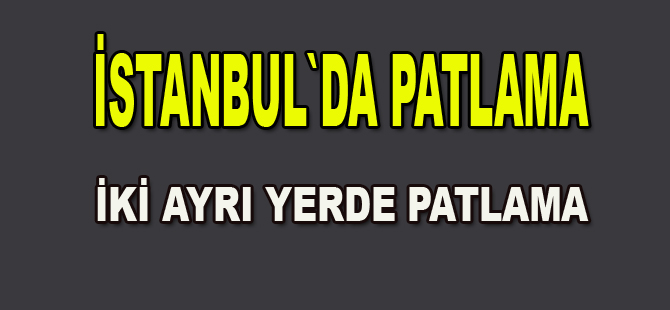 İstanbul`da patlama