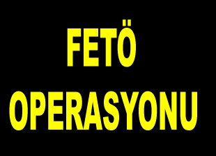 Fetö operasyonu 30 gözaltı