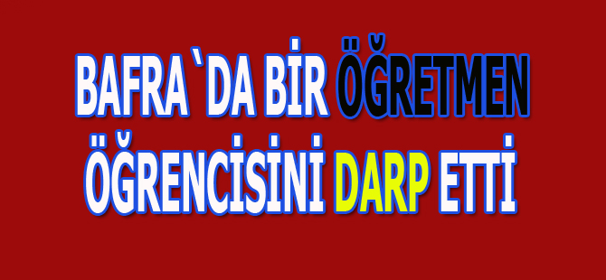 Öğretmenden öğrencisine dayak iddiası