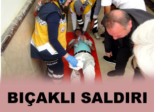 Gazeteciye bıçaklı saldırı