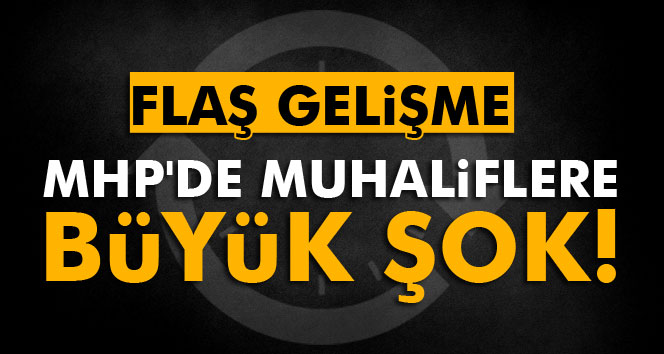 MHP'den yine yeniden!!!