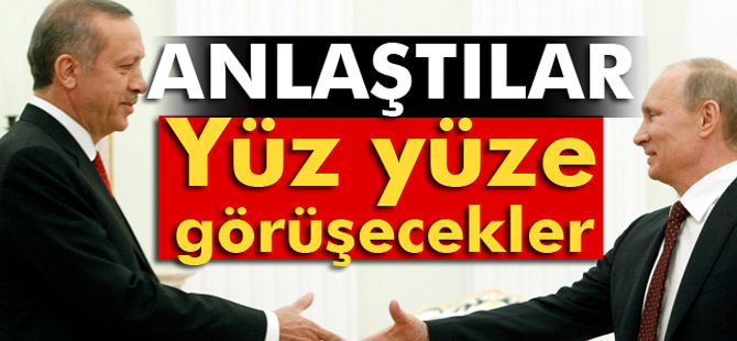 Yüz yüze görüşecekler