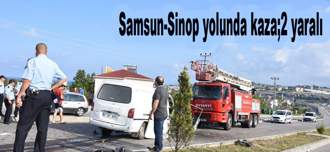 Samsun-Sinop yolunda kaza;2 yaralı