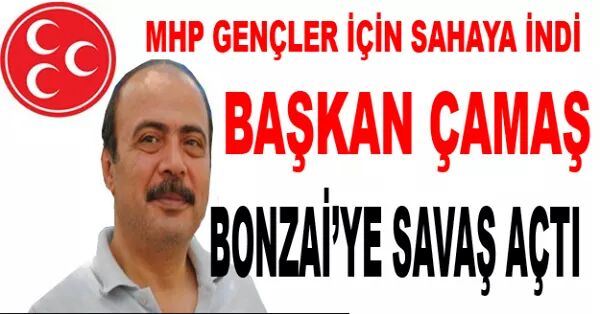 ÇAMAŞ: Gençlerimizi bonzaiye teslim etmeyeceğiz