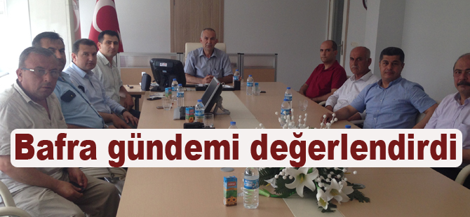 Bafra'da durum değerlendirmesi yapıldı