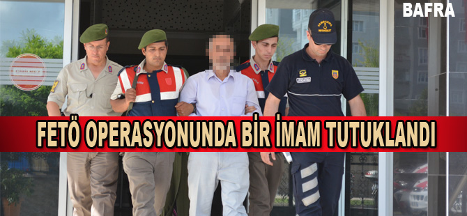 Bafra`da bir imam tutuklandı