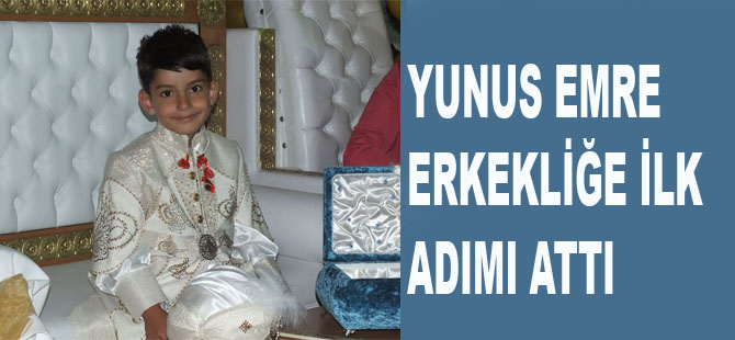 Yurduseven ailesinin oğlu erkekliğe ilk adımını attı