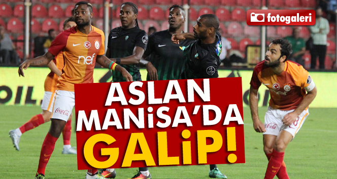 Akhisar Belediyespor: 1 - Galatasaray: 3