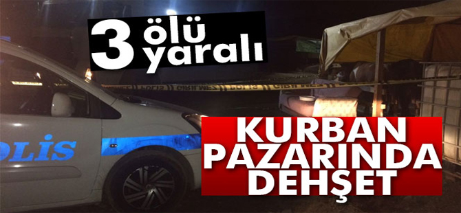 Kurban pazarında silahlı kavga