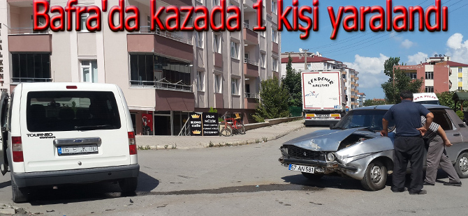 Bafra'da kazada 1 kişi yaralandı