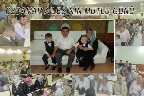 ÖZDAMAR AİLESİNİN MUTLU GÜNÜ