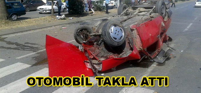 Otomobil takla attı: 1 yaralı