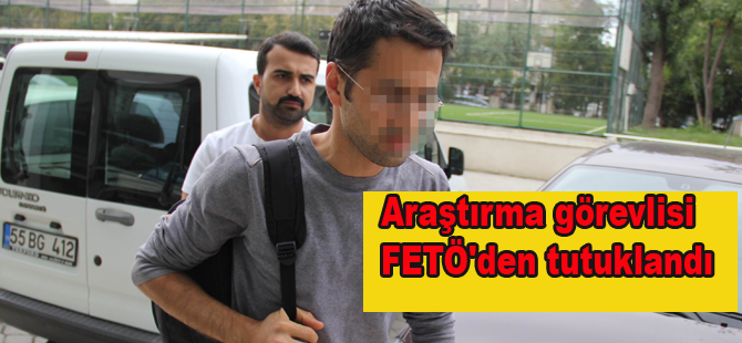 Araştırmacı FETÖ'den tutuklandı