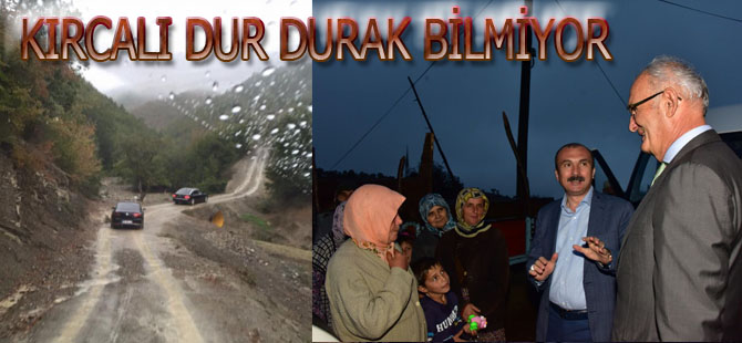 Kırcalı;Durmak yok yola devam dedi