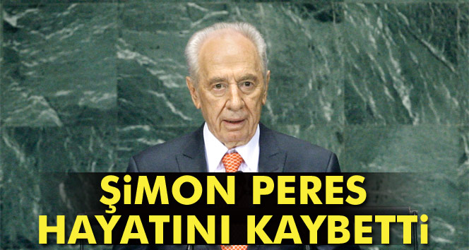 Peres hayatını kaybetti