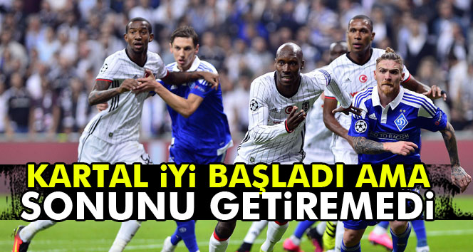Beşiktaş: 1 - Dinamo Kiev: 1