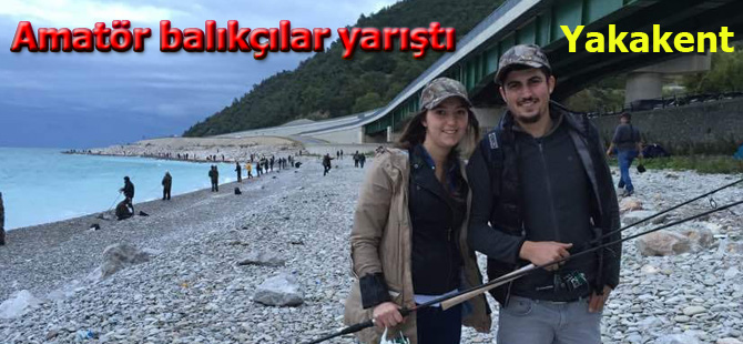 Yakakent'de Amatör balıkçılar yarıştı