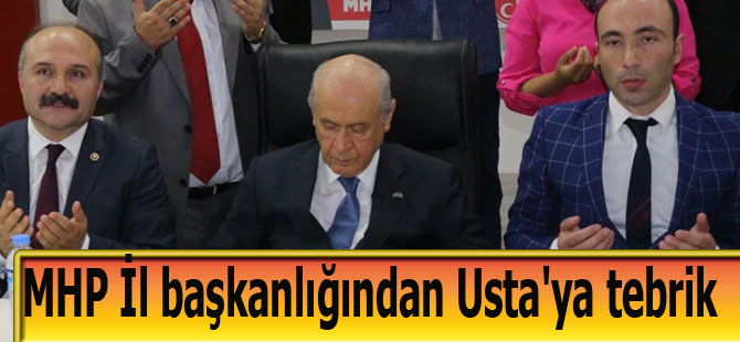 MHP İl başkanlığından Usta'ya tebrik