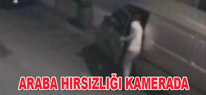 Saniyelik araba hırsızlığı kamerada