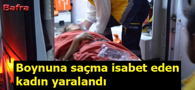 Bafra'da maganda kurşunu yaşlı kadını yaraladı