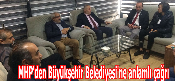 MHP'den Büyükşehir Belediyesi'ne anlamlı çağrı