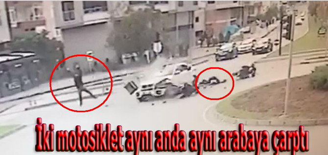 İki motosiklet aynı anda ,aynı arabaya çarptı