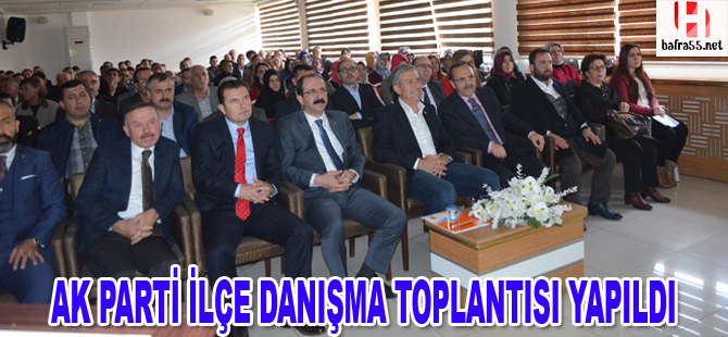 AK Parti Bafra İlçe danışma kurulu toplantısı yapıldı