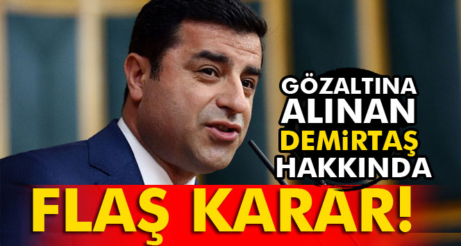 Demirtaş tutuklanacak mı?