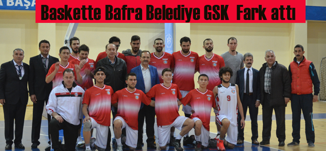 Baskette Bafra güldü