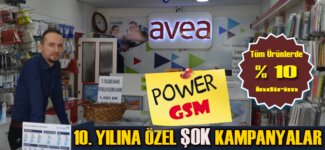 Power GSM 10. yılına özel kampanyalarla sizleri bekliyor