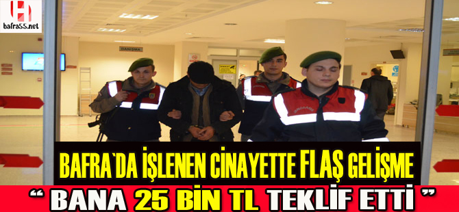 Bafra`da işlenen cinayette flaş gelişme