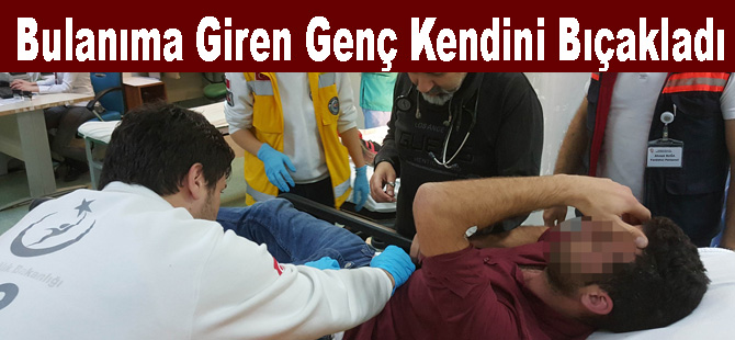 Bulanıma giren genç kendini bıçakladı