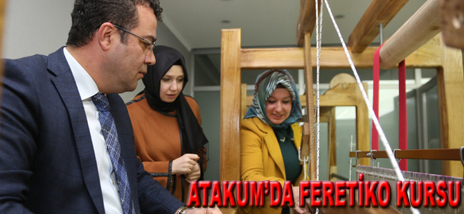 ATAKUM’DA FERETİKO KURSUNA İLGİ YOĞUN