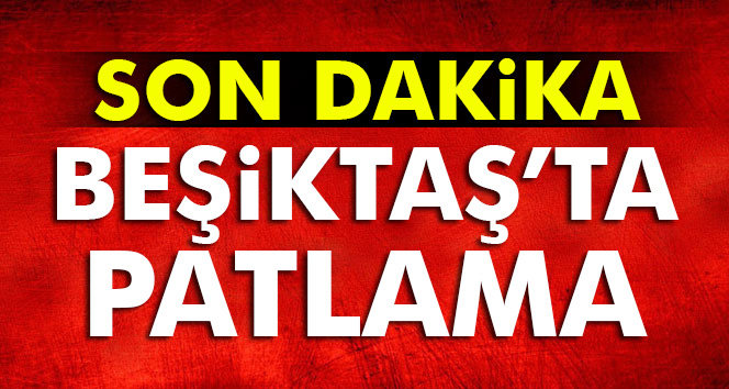 Beşikta,ta şiddetli patlama