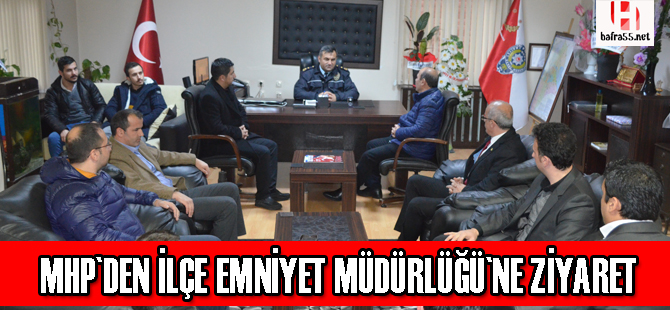 MHP İlçe Teşkilatından Emniyet Müdürüne ziyaret