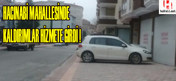 Bafra'da kaldırımlar hizmete girdi!