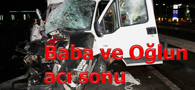 Baba Oğlun acı sonu